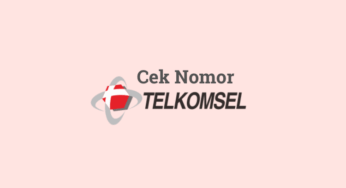 Cara Cek Nomor Telkomsel