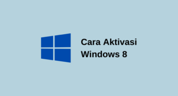 Cara Aktivasi Windows 8 dan 8.1