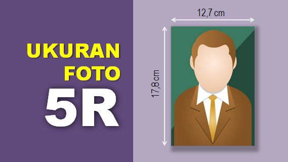 Ukuran Foto 5R