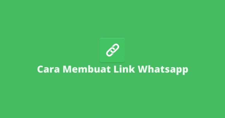 Cara Membuat Link WhatsApp