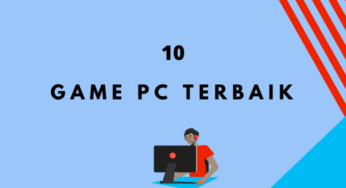 Game PC Terbaik dan Seru yang Wajib Anda Coba