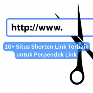 10+ Situs Shorten Link Terbaik untuk Perpendek Link 1 10+ Situs Shorten Link Terbaik untuk Perpendek Link