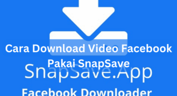 Cara Download Video Facebook Pakai SnapSave