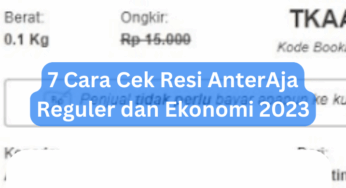 7 Cara Cek Resi AnterAja Reguler dan Ekonomi 2023