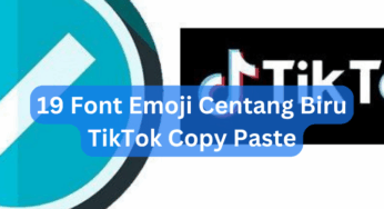 19 Font Emoji Centang Biru TikTok Copy Paste