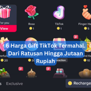 6 Harga Gift TikTok Termahal. Dari Ratusan Hingga Jutaan Rupiah 1 6 Harga Gift TikTok Termahal. Dari Ratusan Hingga Jutaan Rupiah