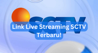 Link Live Streaming SCTV Terbaru!