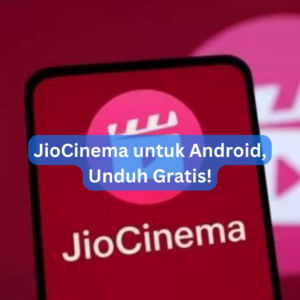 JioCinema untuk Android, Unduh Gratis! 1 JioCinema untuk Android, Unduh Gratis!