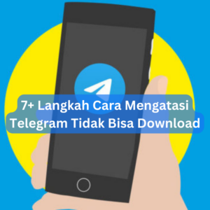 7+ Langkah Cara Mengatasi Telegram Tidak Bisa Download 1 7+ Langkah Cara Mengatasi Telegram Tidak Bisa Download
