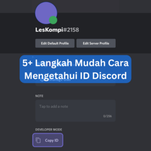 5+ Langkah Mudah Cara Mengetahui ID Discord 1 5+ Langkah Mudah Cara Mengetahui ID Discord