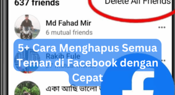 5+ Cara Menghapus Semua Teman di Facebook dengan Cepat