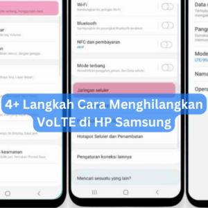 4+ Langkah Cara Menghilangkan VoLTE di HP Samsung 1 4+ Langkah Cara Menghilangkan VoLTE di HP Samsung