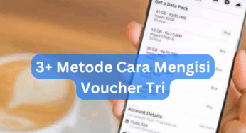 3+ Metode Cara Mengisi Voucher Tri