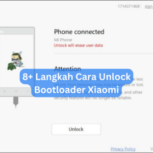 8+ Langkah Cara Unlock Bootloader Xiaomi 1 8+ Langkah Cara Unlock Bootloader Xiaomi