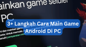 3+ Langkah Cara Main Game Android Di PC