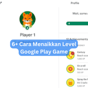6+ Cara Menaikkan Level Google Play Game 1 6+ Cara Menaikkan Level Google Play Game