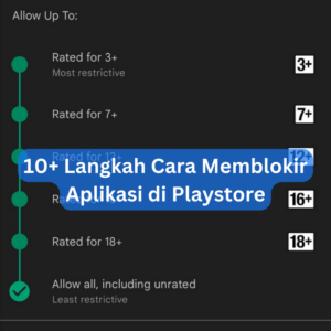 10+ Langkah Cara Memblokir Aplikasi di Playstore 1 10+ Langkah Cara Memblokir Aplikasi di Playstore