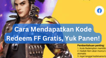 Cara Mendapatkan Kode Redeem FF Gratis, Yuk Panen!