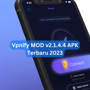Vpnify MOD v2.1.4.4 APK Terbaru 2023 1 Vpnify MOD v2.1.4.4 APK Terbaru 2023