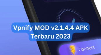 Vpnify MOD v2.1.4.4 APK Terbaru 2023