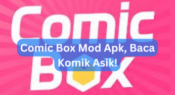 Comic Box Mod Apk, Baca Komik Asik!