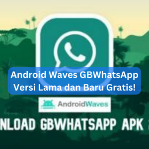 Android Waves GBWhatsApp Versi Lama dan Baru Gratis! 1 Android Waves GBWhatsApp Versi Lama dan Baru Gratis!