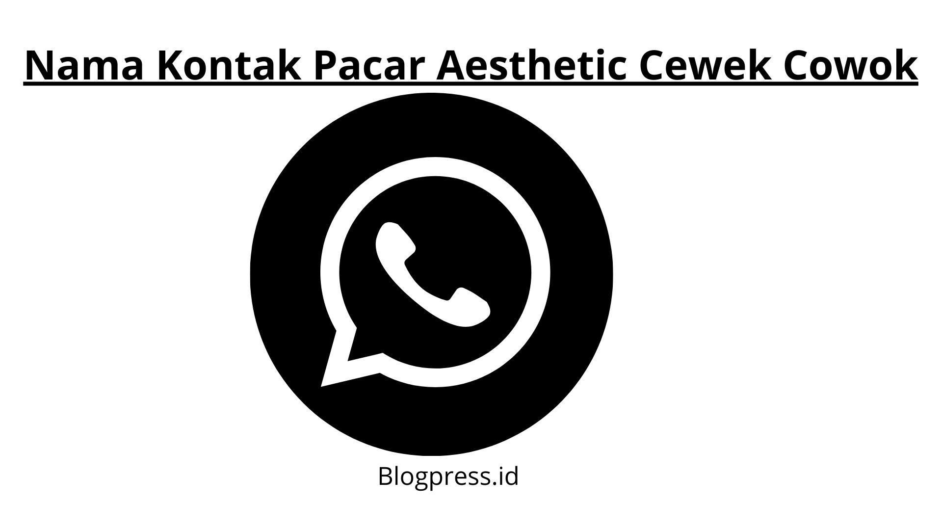 Nama Kontak Pacar Aesthetic Cewek Cowok