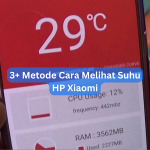 3+ Metode Cara Melihat Suhu HP Xiaomi 1 3+ Metode Cara Melihat Suhu HP Xiaomi