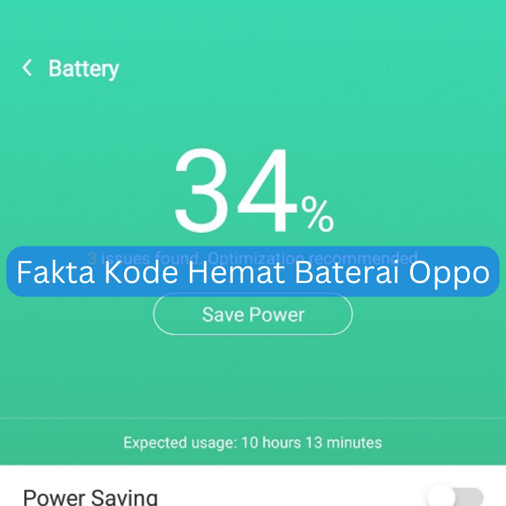 Fakta Kode Hemat Baterai Oppo
