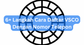 6+ Langkah Cara Daftar VSCO Dengan Nomor Telepon