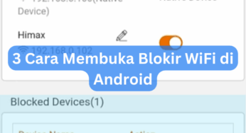 3 Cara Membuka Blokir WiFi di Android