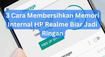 3 Cara Membersihkan Memori Internal HP Realme Biar Jadi Ringan