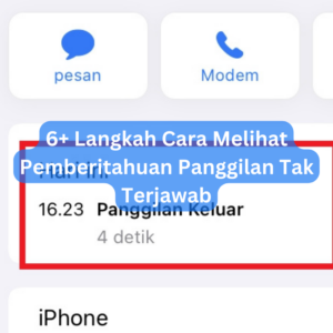6+ Langkah Cara Melihat Pemberitahuan Panggilan Tak Terjawab 1 6+ Langkah Cara Melihat Pemberitahuan Panggilan Tak Terjawab