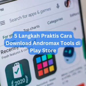 5 Langkah Praktis Cara Download Andromax Tools di Play Store 1 5 Langkah Praktis Cara Download Andromax Tools di Play Store