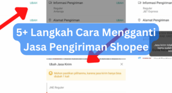 5+ Langkah Cara Mengganti Jasa Pengiriman Shopee
