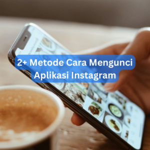 2+ Metode Cara Mengunci Aplikasi Instagram 1 2+ Metode Cara Mengunci Aplikasi Instagram