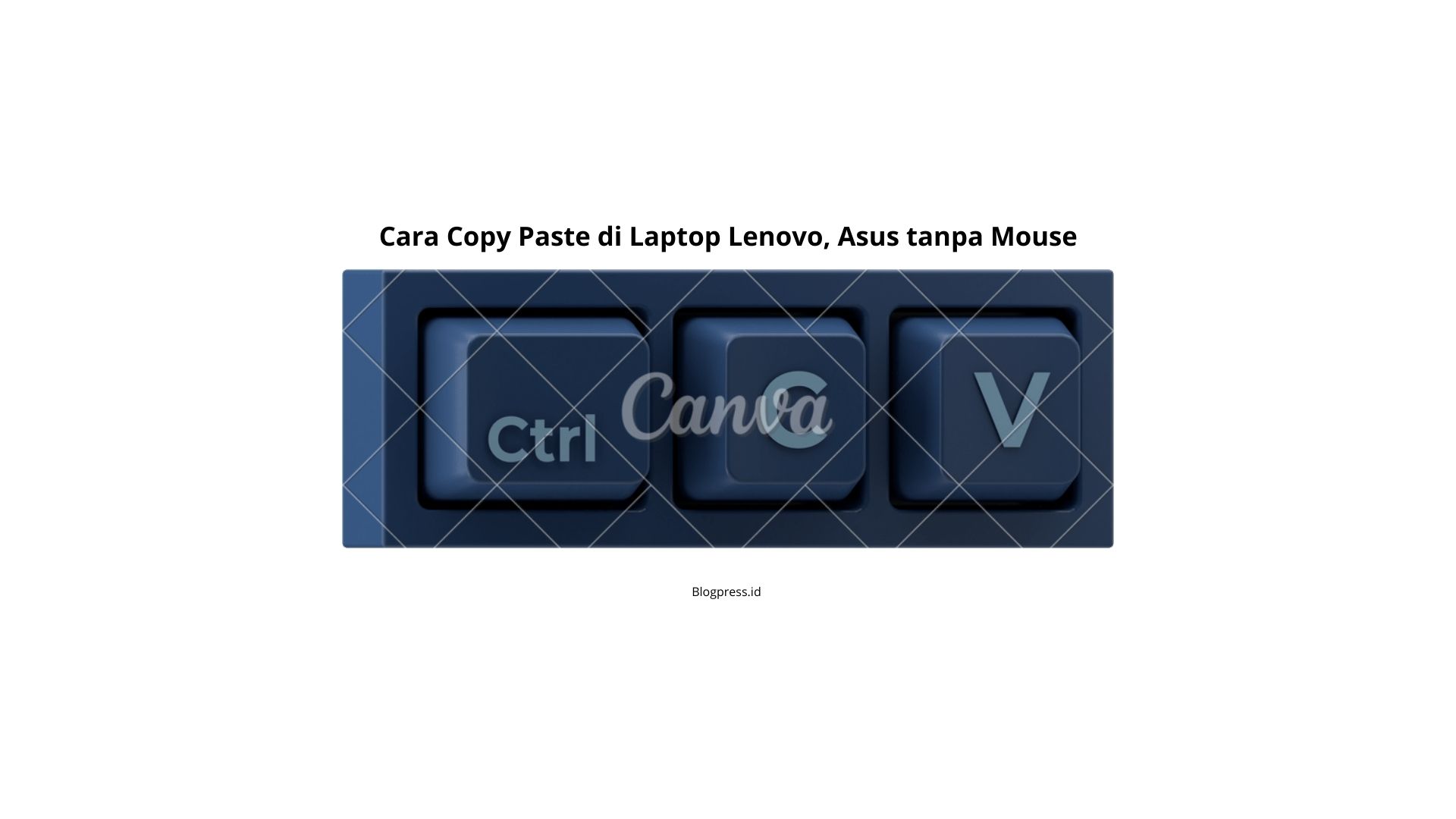 Cara Copy Paste Di Laptop Lenovo, Asus Tanpa Mouse