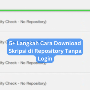 5+ Langkah Cara Download Skripsi di Repository Tanpa Login 1 5+ Langkah Cara Download Skripsi di Repository Tanpa Login
