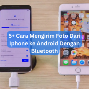 5+ Cara Mengirim Foto Dari Iphone ke Android Dengan Bluetooth 1 5+ Cara Mengirim Foto Dari Iphone ke Android Dengan Bluetooth