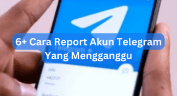 6+ Cara Report Akun Telegram Yang Mengganggu