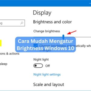 Cara Mudah Mengatur Brightness Windows 10 1 Cara Mudah Mengatur Brightness Windows 10