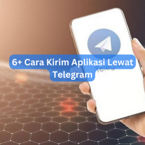 6+ Cara Kirim Aplikasi Lewat Telegram 1 6+ Cara Kirim Aplikasi Lewat Telegram