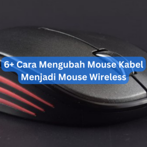 6+ Cara Mengubah Mouse Kabel Menjadi Mouse Wireless 1 6+ Cara Mengubah Mouse Kabel Menjadi Mouse Wireless