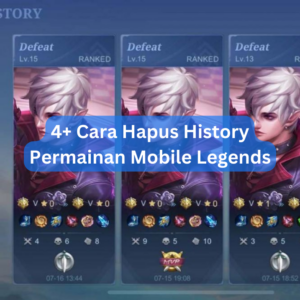 4+ Cara Hapus History Permainan Mobile Legends 1 4+ Cara Hapus History Permainan Mobile Legends